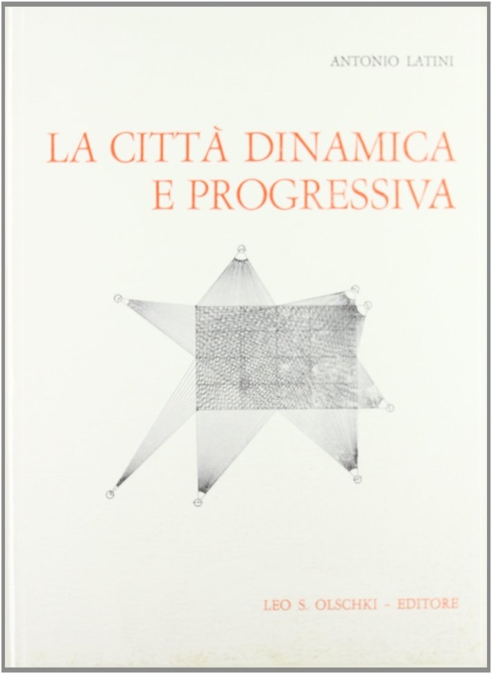 Città dinamica e progressiva (La), Firenze, Casa Editrice Leo S. …