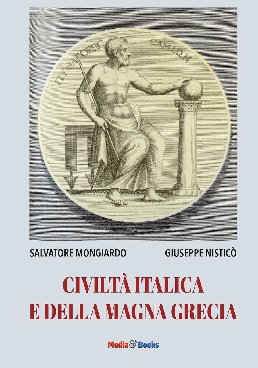 Civiltà italica e della Magna Grecia. Ediz. per la scuola