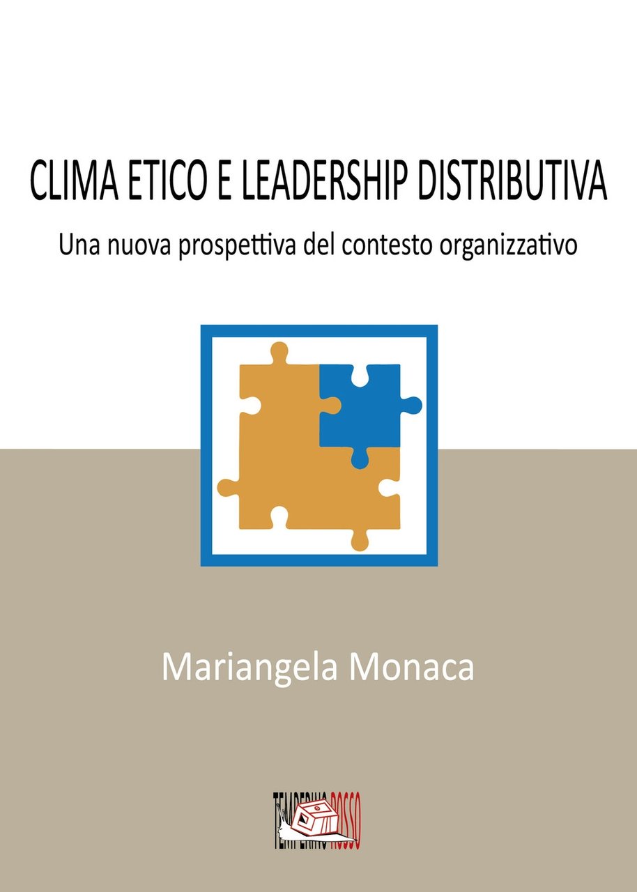 Clima etico e leadership distributiva. Una nuova prospettiva del contesto …