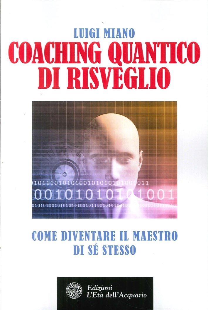 Coaching Quantico di Risveglio, Torino, Edizioni L'Età dell'Acquario, 2017