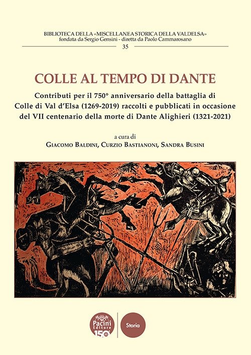 Colle al tempo di Dante. Contributi per il 750° anniversario …