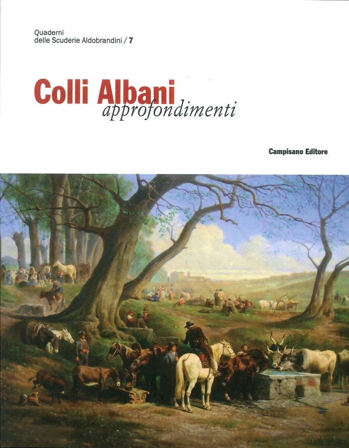 Colli Albani. Approfondimenti, Roma, Campisano Editore, 2015 | Immagine principale