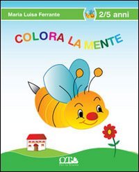 Colora la mente, Palermo, Salvatore Insenga Editore, 2010