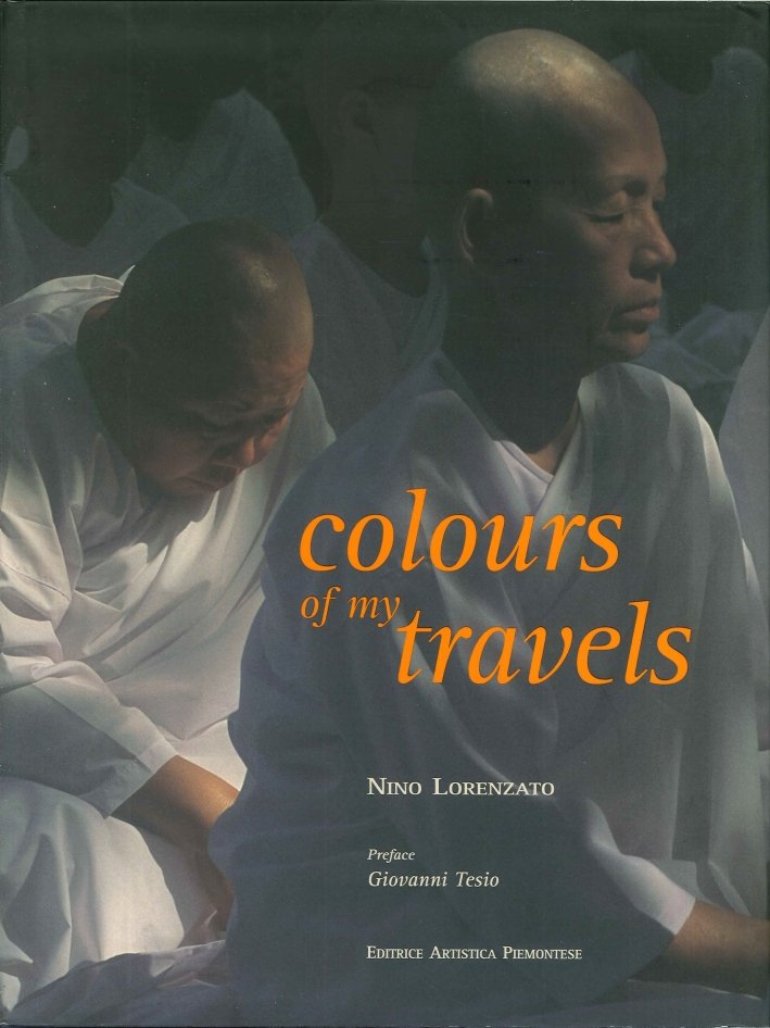 Colours of My Travels, Savigliano, L'Artistica Editrice, 2001