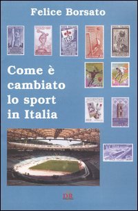 Come è cambiato lo sport in Italia, Roma, Di Renzo, …