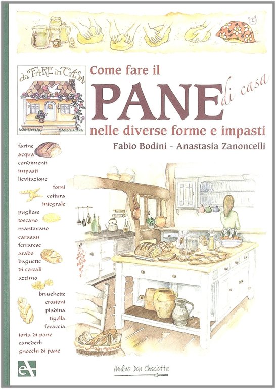 Come fare il pane, Ferrara di Monte Baldo, Mulino Don Chisciotte, 2007