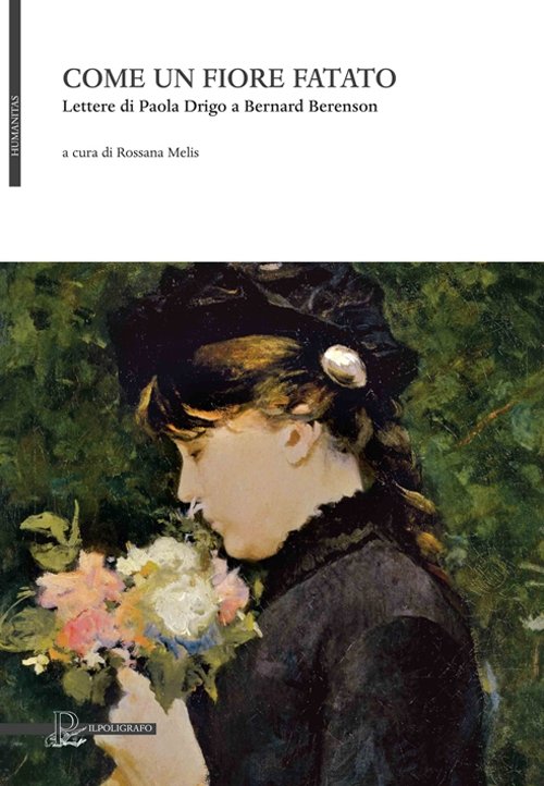 "Come un Fiore Fatato". Lettere di Paola Drigo a Bernard … | Immagine principale