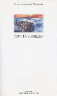 Come un gabbiano, Venosa, Osanna Edizioni, 2005 | Immagine principale