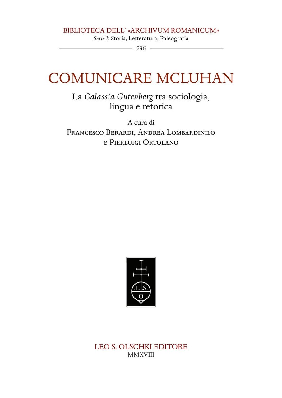 Comunicare Mcluhan. La Galassia Gutenberg tra Sociologia, Lingua e Retorica