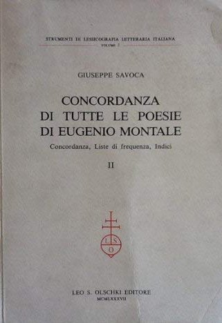 Concordanza di tutte le poesie di Eugenio Montale. Concordanza, liste …