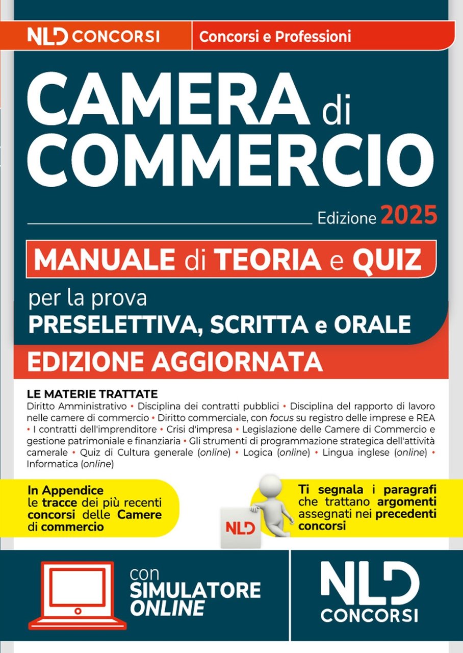 Concorsi Camera di Commercio. Manuale per la prova preselettiva, scritta …