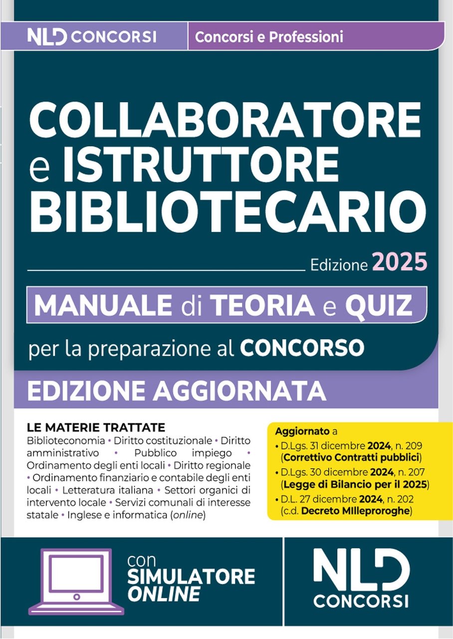 Concorsi collaboratore e istruttore bibliotecario. Manuale di teoria e quiz …