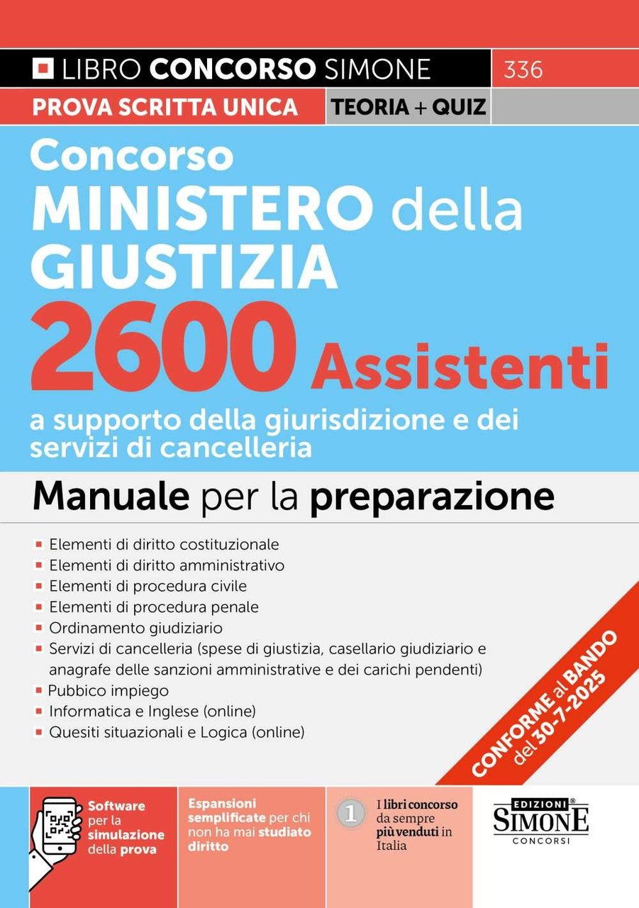 Concorso Ministero della Giustizia. 2600 assistenti. Manuale per la preparazione. …