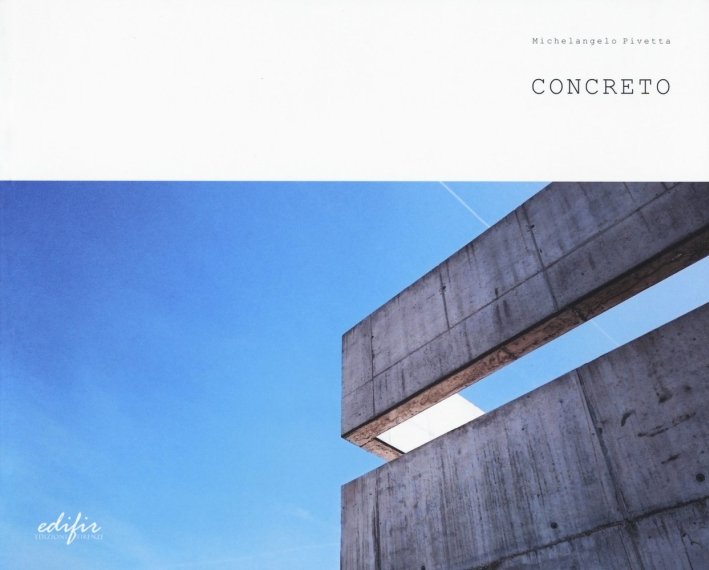 Concreto il Plesso Scolastico Francesco Calzolari Rivoli Veronese, Firenze, Edifir, 2017