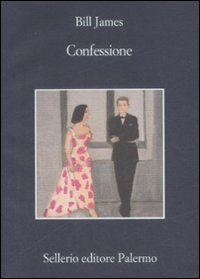 Confessione, Palermo, Sellerio, 2009