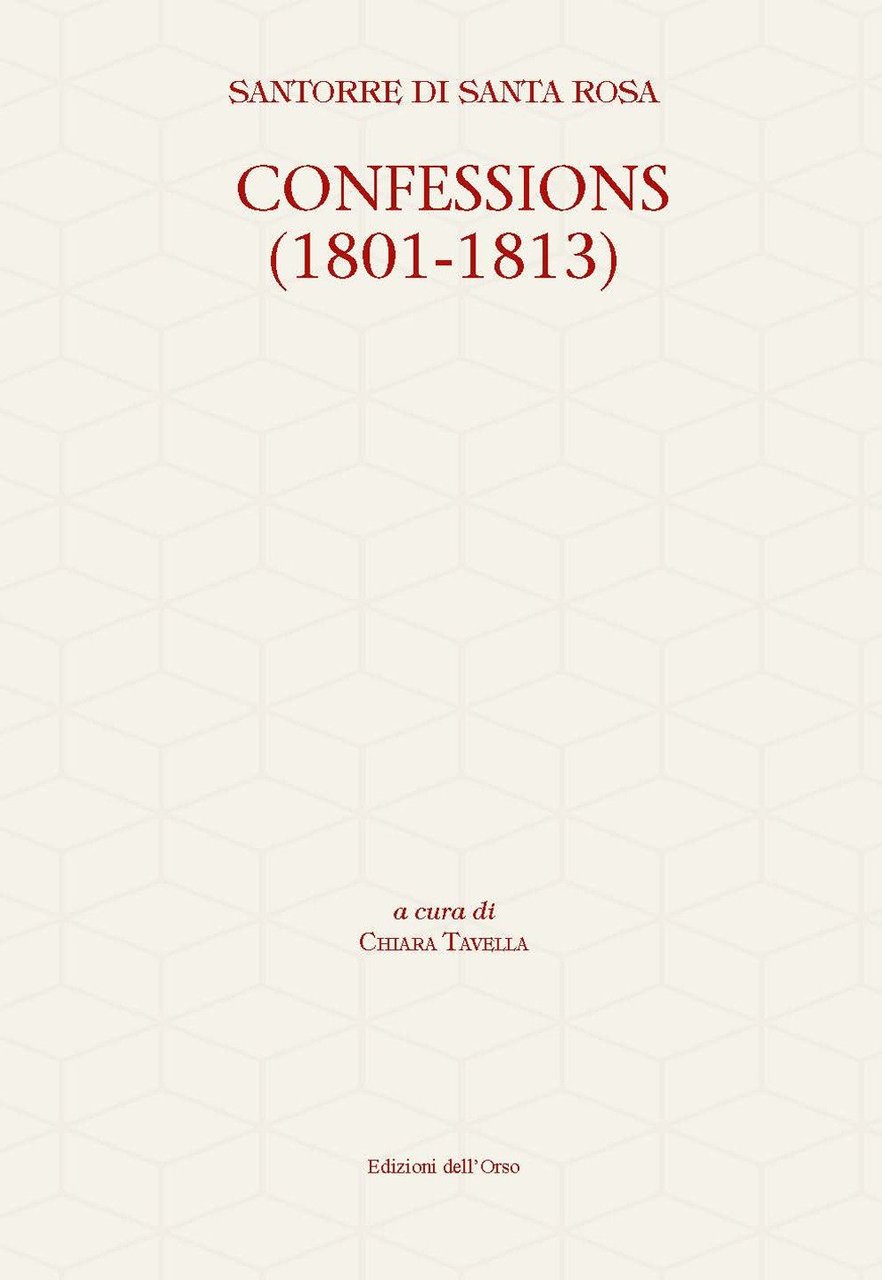 Confessions (1801-1813). Ediz. critica