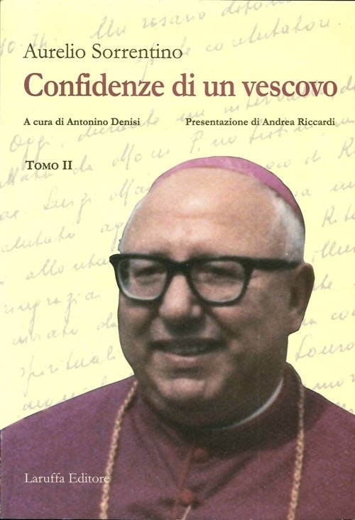 Confidenze di un vescovo, Reggio Calabria, Laruffa Editore, 2011