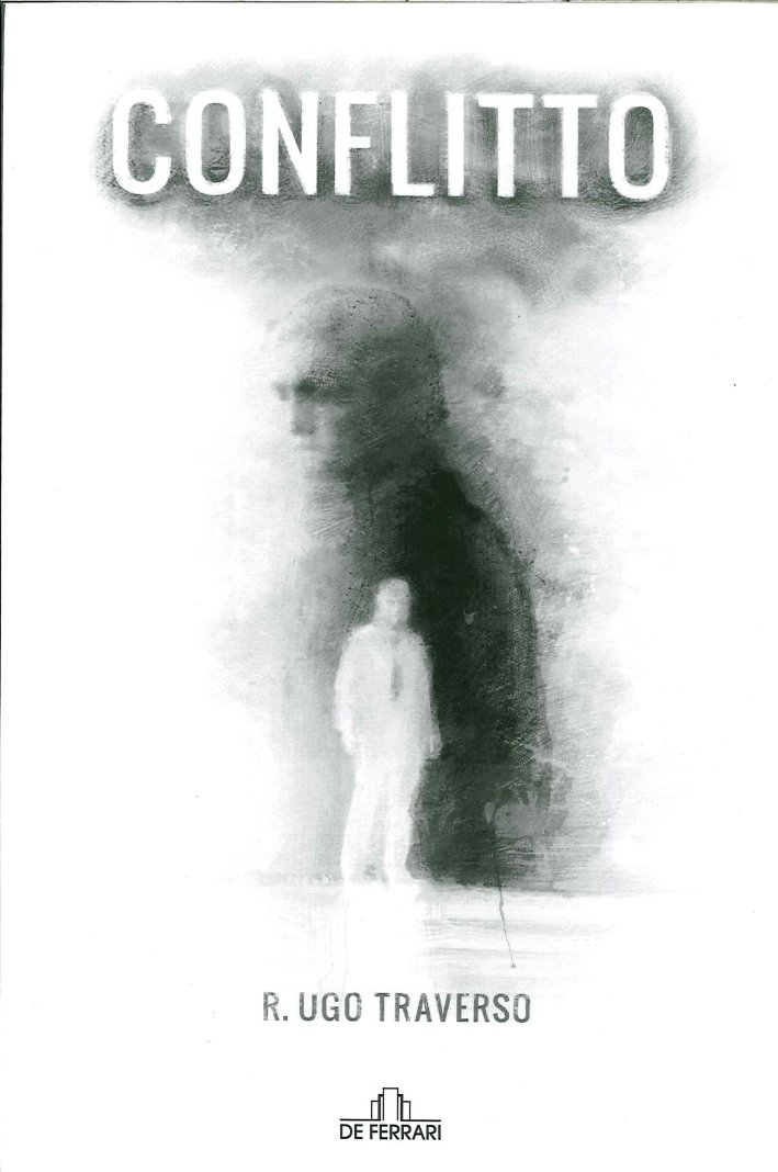 Conflitto, Genova, De Ferrari Editore, 2014
