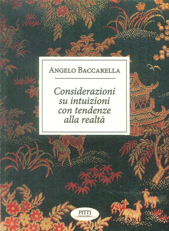 Considerazioni su intuizioni con tendenze alla realtà, Palermo, Pitti Edizioni, 2018