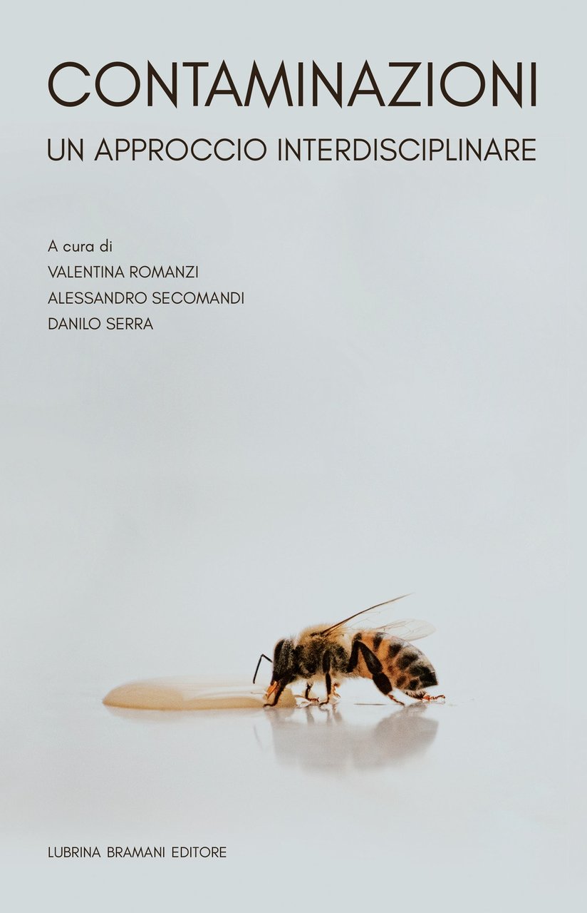 Contaminazioni. Un approccio interdisciplinare, Bergamo, Lubrina Editore, 2021