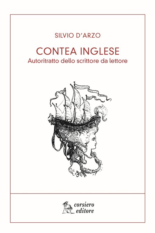 Contea inglese. Autoritratto dello scrittore da lettore, Reggio Emilia, Corsiero Editore, 2017