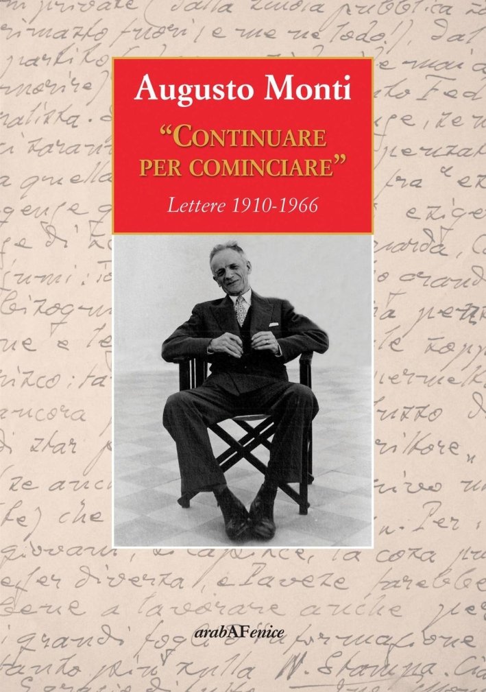 Continuare per cominciare. Lettere (1910-1966) | Immagine principale