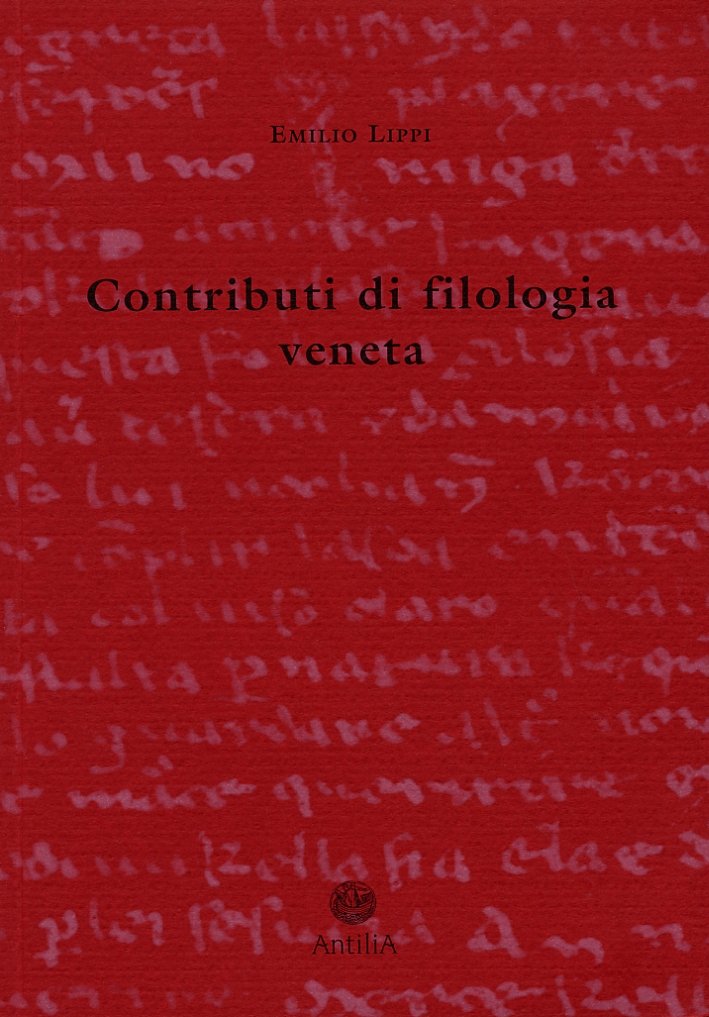 Contributi di filologia veneta, Treviso, Edizioni Antilia, 2003
