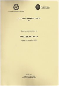 Convegno in Ricordo di Walter Belardi (Roma, 12 Novembre 2009), …