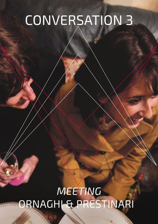 Conversation 3. Ornaghi & Prestinari, Bergamo, Lubrina Editore, 2014