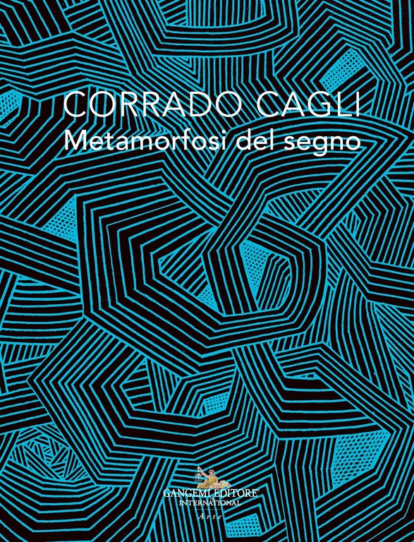 Corrado Cagli. Metamorfosi del segno, Roma, Gangemi Editore, 2022
