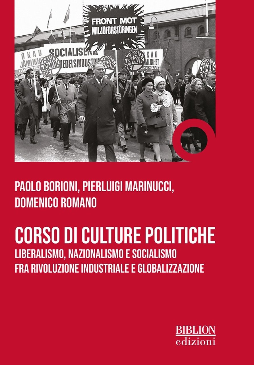 Corso di culture politiche. Liberalismo, nazionalismo e socialismo fra rivoluzione …