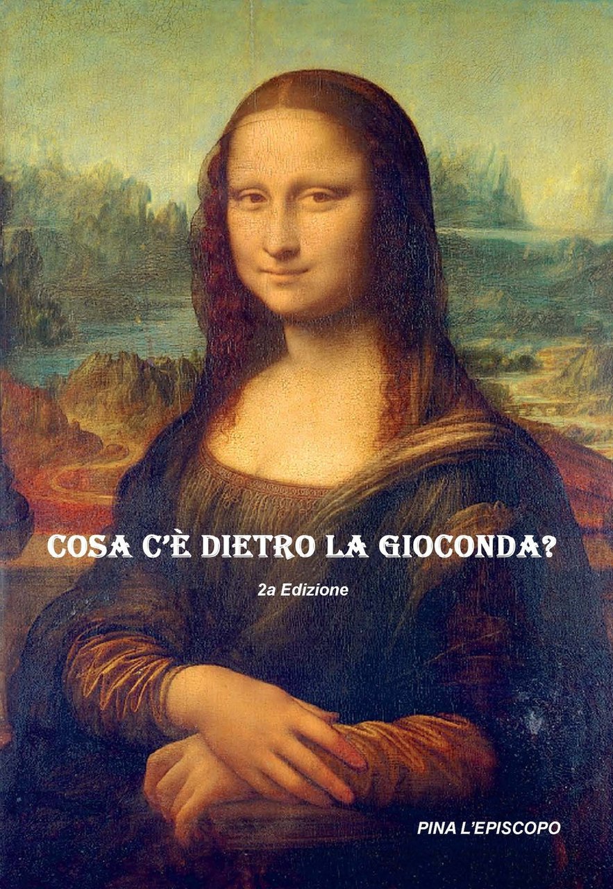 Cosa c'è dietro la Gioconda., Lesmo, EBS Print, 2021 | Immagine principale