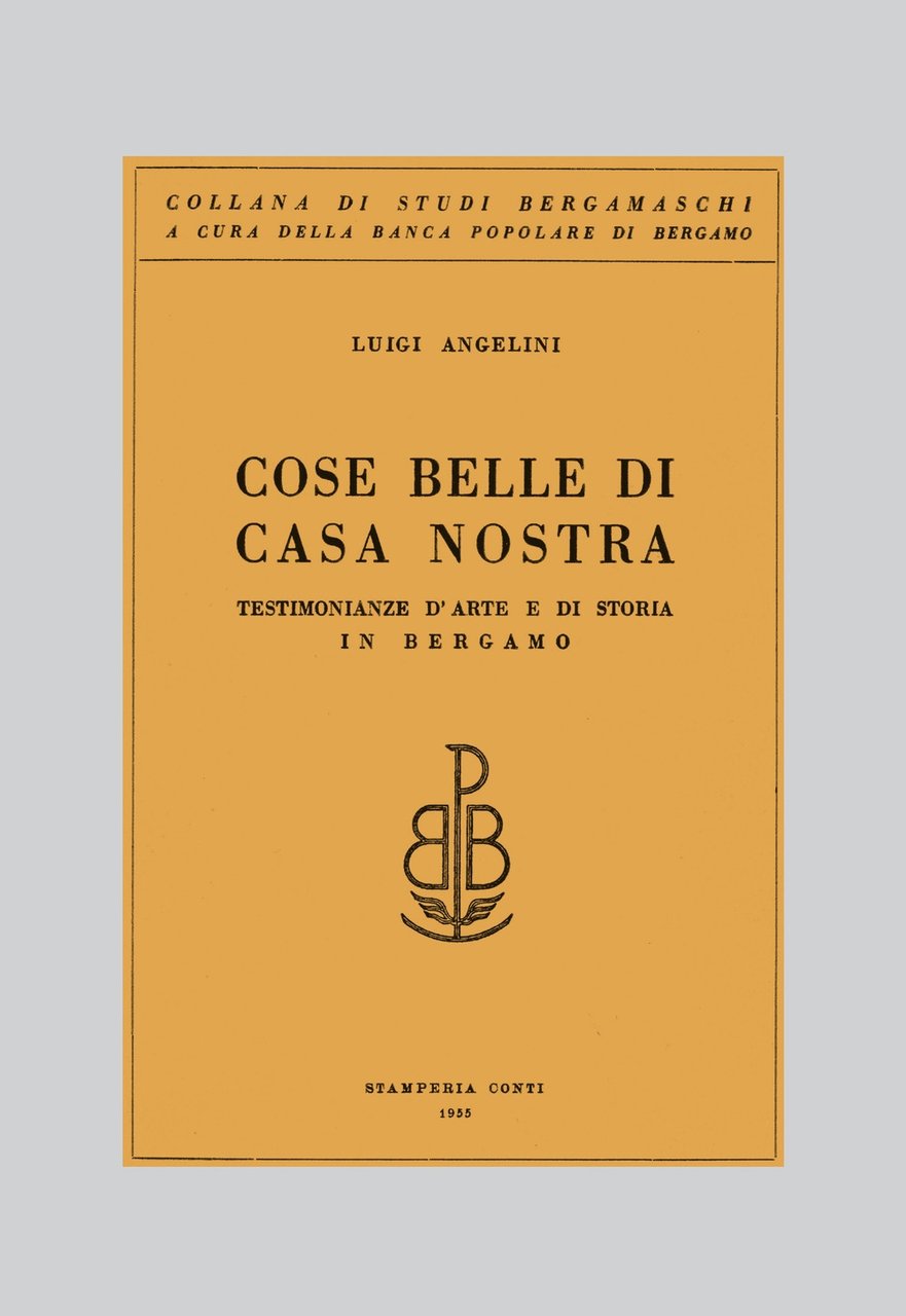 Cose belle di casa nostra. Testimonianze d'arte e di storia …