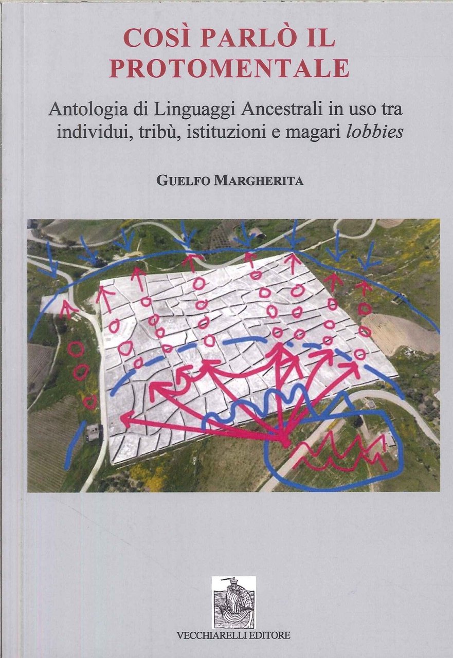 Così parlò il Protomentale. Antologia di Linguaggi Ancestrali in uso … | Immagine principale