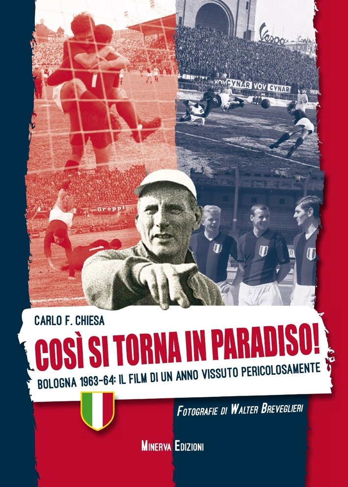 Così Si Torna in Paradiso. Bologna 1963-64. il Film di …