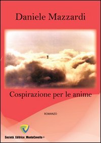 Cospirazione per le anime, Girifalco, Montecovello by Eradvisor, 2011