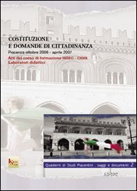 Costituzione e domanda di cittadinanza, Piacenza, Edizioni Scritture, 2007