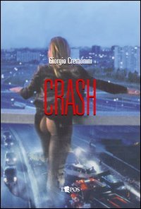 Crash, Palermo, Società Editrice L'Epos, 2011