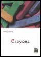 Crayons, Reggio Calabria, Edizioni Città del Sole, 2005