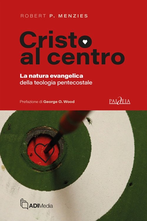 Cristo al centro. La natura evangelica della teologia pentecostale | Immagine principale