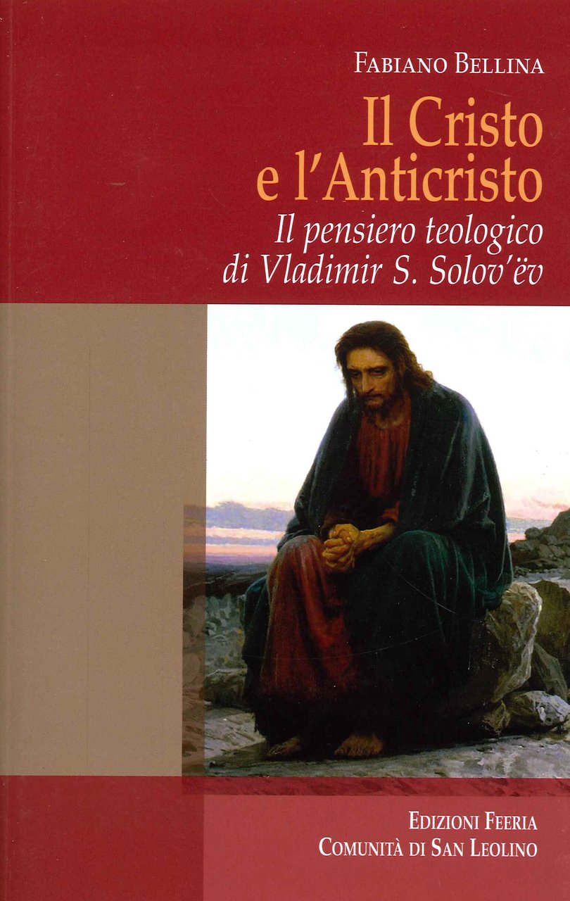 Cristo e l'Anticristo. Il pensiero te3ologico di Vladimir S. Solov'ev | Immagine principale