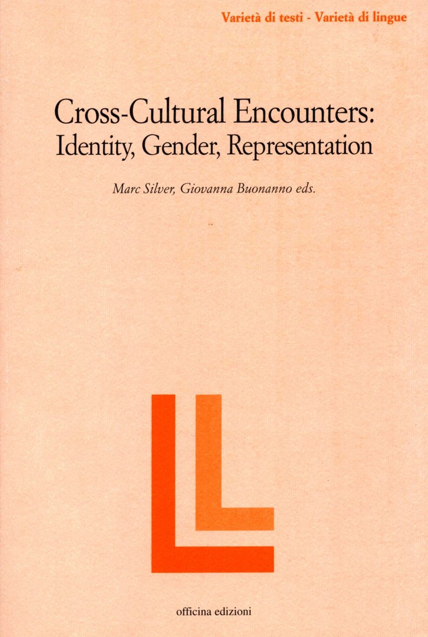 Cross-cultural encounters. Identity, gender, representation, Roma, Officina Edizioni, 2005