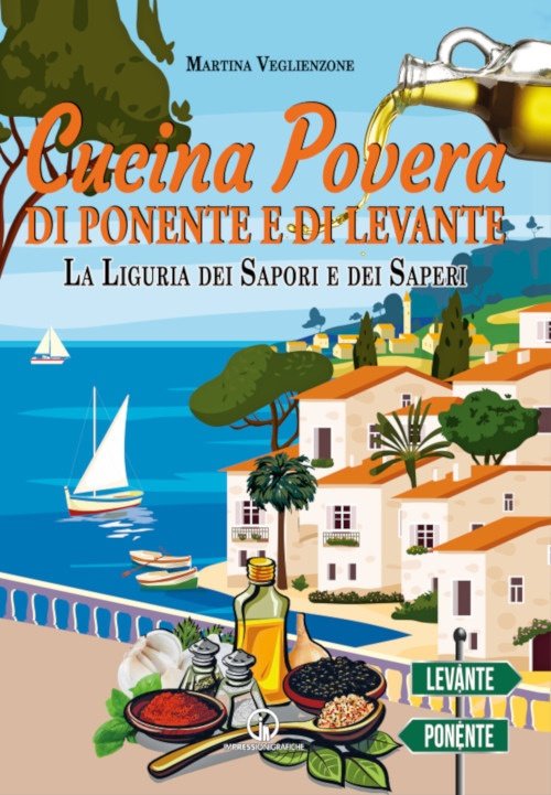 Cucina povera di Ponente e di Levante. La Liguria dei …