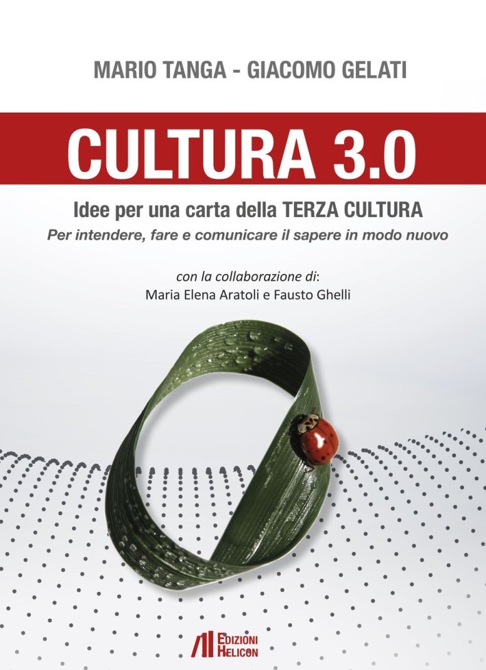Cultura 3.0. Idee per una Carta della Terza Cultura. per …