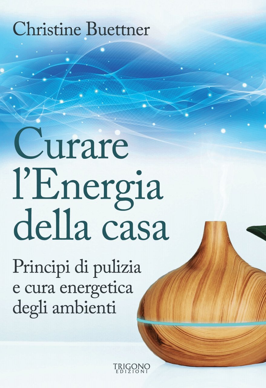 Curare l'energia della casa. Principi di pulizia e cura energetica … | Immagine principale