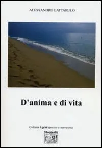 D'anima e di vita, Melegnano, Montedit, 2005 | Immagine principale