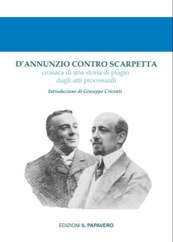 D'Annunzio contro Scarpetta. Cronaca di una storia di plagio dagli …