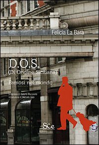 D.O.S. (Di origine siciliana) famosi nel mondo, Palermo, Spazio Cultura, 2014