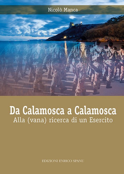 Da Calamosca a Calamosca. Alla (vana) ricerca di un esercito | Immagine principale