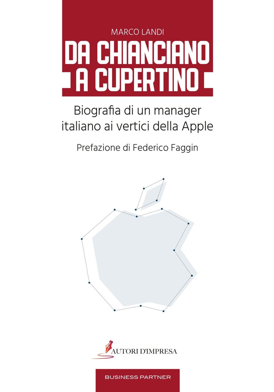 Da Chianciano a Cupertino. Biografia di un manager italiano ai … | Immagine principale